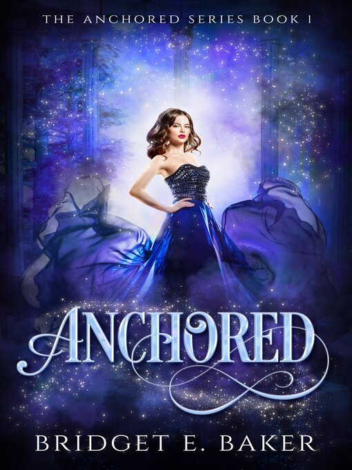 Title details for Anchored by Bridget E. Baker - Available
